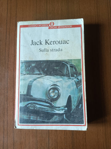 Sulla strada | Jack Kerouac - Mondadori