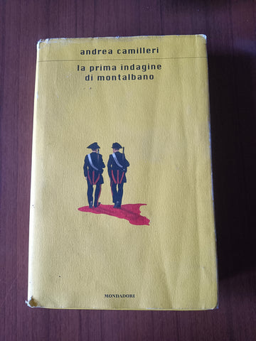 La prima indagine di Montalbano | Andrea Camilleri - Mondadori