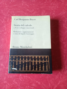 Storia del calcolo e il suo sviluppo concettuale | Carl Benjamin Boyer - Mondadori
