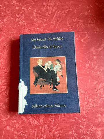 Omicidio al savoy | Maj Sjowall; Per Wahloo - Sellerio