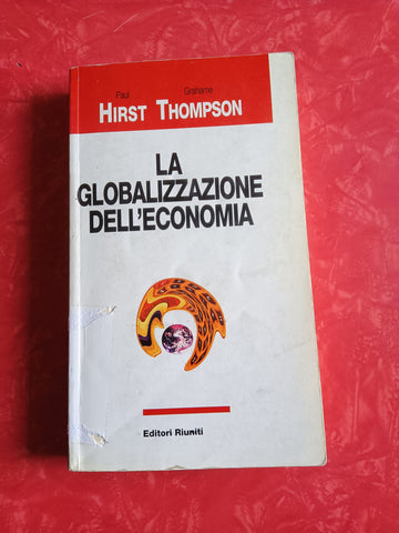 La globalizzazione dell’economia | Paul Hirst, Grahame Thompson - Editori Riuniti