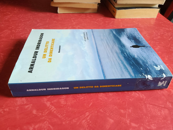 Un delitto da dimenticare | Arnaldur Indridason - Guanda