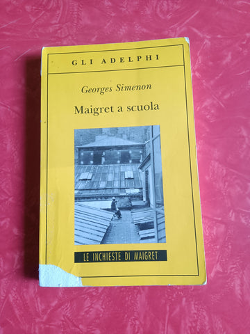 Maigret a scuola | Georges Simenon - Adelphi