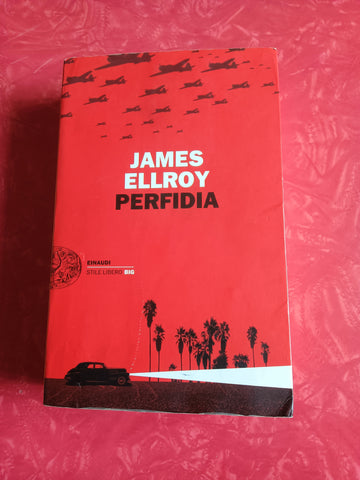 Perfidia | James Ellroy - Einaudi