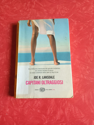 Capitani oltraggiosi | Joe R. Lansdale - Einaudi