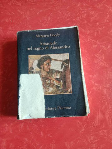 Aristotele nel regno di Alessandro | Margaret Doody - Sellerio