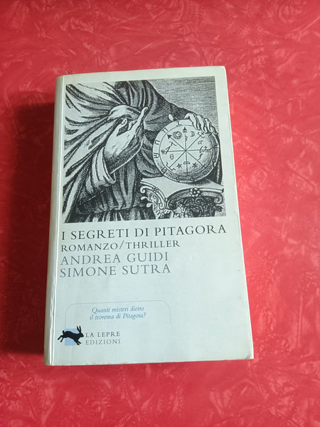 I segreti di Pitagora | Andrea Guidi; Simone Sutra