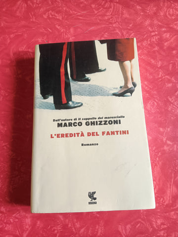 L’eredità del fantini | Marco Ghizzoni - Guanda