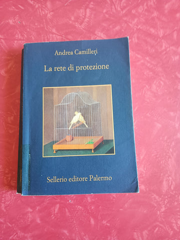 La rete di protezione | Andrea Camilleri - Sellerio