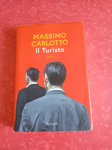 Il turista | Massimo Carlotto - Rizzoli
