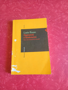 Segmenti e bastoncini. Dove sta andando la scuola? | Lucio Russo - Feltrinelli
