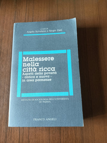 Malessere nella città ricca. Aspetti della povertà (antica e nuova) in area parmense | A. Scivoletto, S. Zani