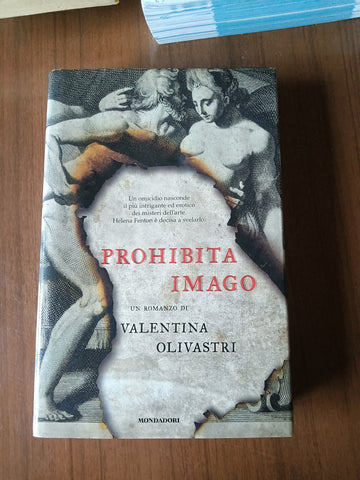 Prohibita imago | Valentina Olivastri - Mondadori