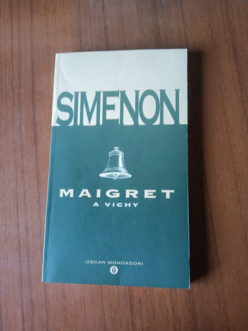 Maigret a Vichy | Georges Simenon - Mondadori