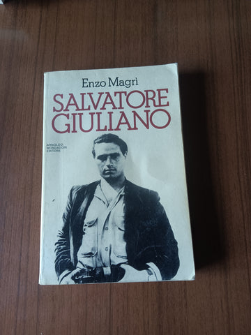 Salvatore Giuliano | Enzo Magrì - Mondadori