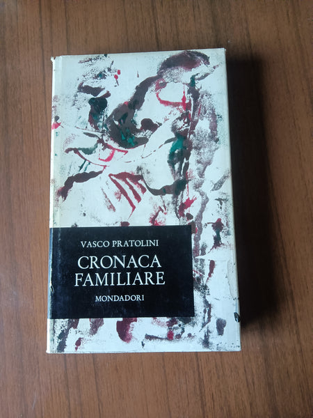 Cronaca familiare | Vasco Pratolini - Mondadori