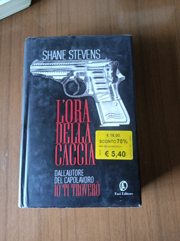 L’ora della caccia | Shane Stevens - Fazi