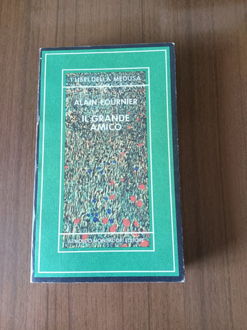 Il grande amico | Alain Fournier - Mondadori