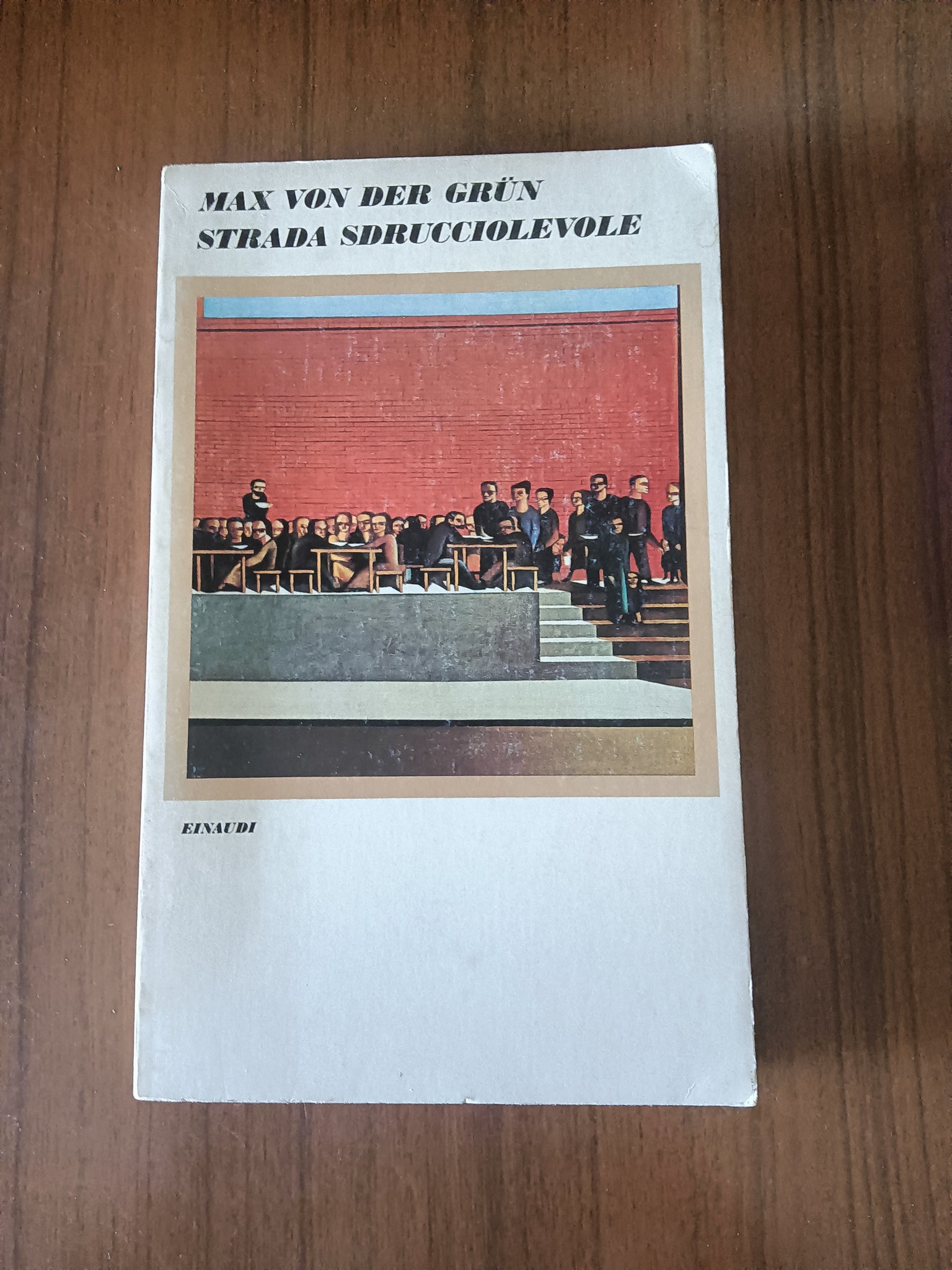 Strada Sdrucciolevole | Von Der Grun - Einaudi