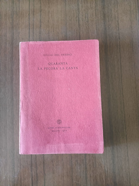 Quaranta la pecora canta | Giulio Del Tredici