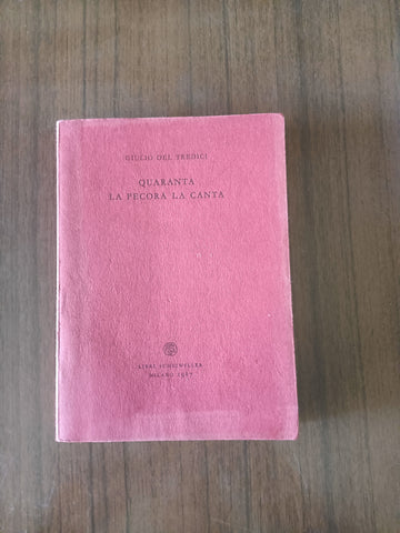 Quaranta la pecora canta | Giulio Del Tredici