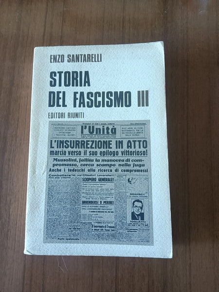 Storia del Fascismo Vol. III | Enzo Santarelli - Editori Riuniti