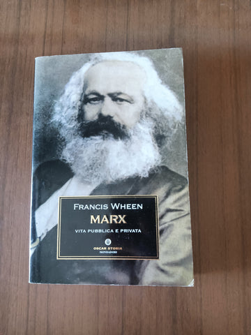 Marx. Vita pubblica a privata | Francis Wheen - Mondadori