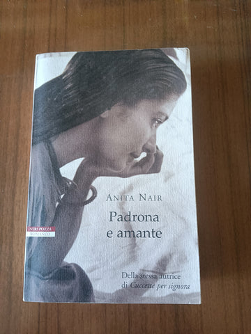 Padrona e amante | Anita Nair - Neri Pozza
