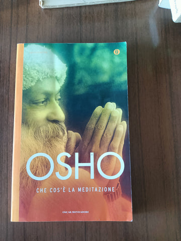 Che cos’è la meditazione | Osho - Mondadori