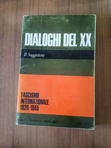 Dialoghi del XX. Fascismo internazionale 1920/1945 | Aa.Vv - Il Saggiatore