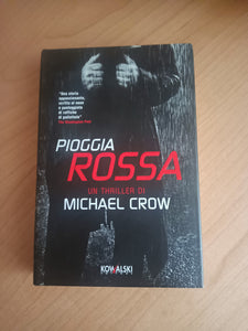 Pioggia rossa | Michael Crow