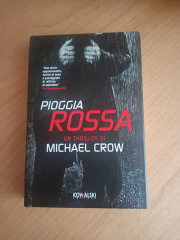 Pioggia rossa | Michael Crow