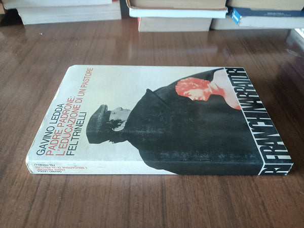 Padre padrone: l’educazione di un pastore | Gavino Ledda - Feltrinelli