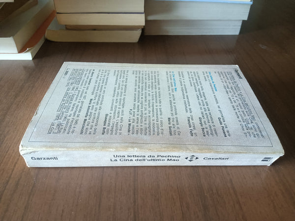 Una lettera da Pechino. La Cina dell’ultimo Mao. Due celebri reportages con una | Alberto Cavallari - Garzanti