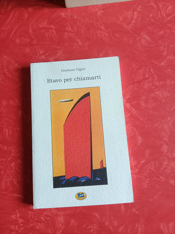Stavo per chiamarti | Giuliano Vigini