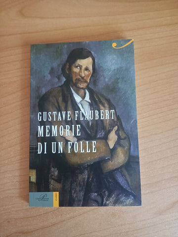 Memorie di un folle | Gustave Flaubert