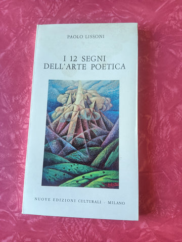 I 12 segni dell’arte poetica | Paolo Lissoni