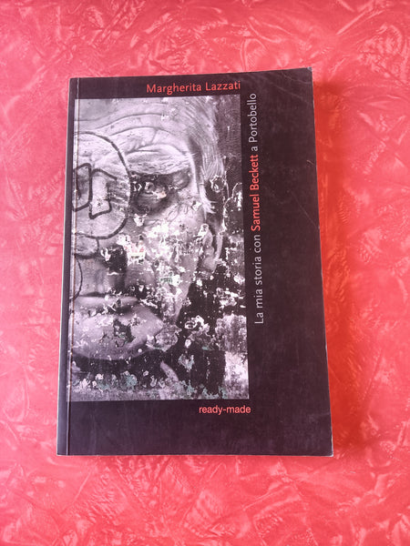 La mia storia con Samuel Beckett a portobello | Margherita Lazzati