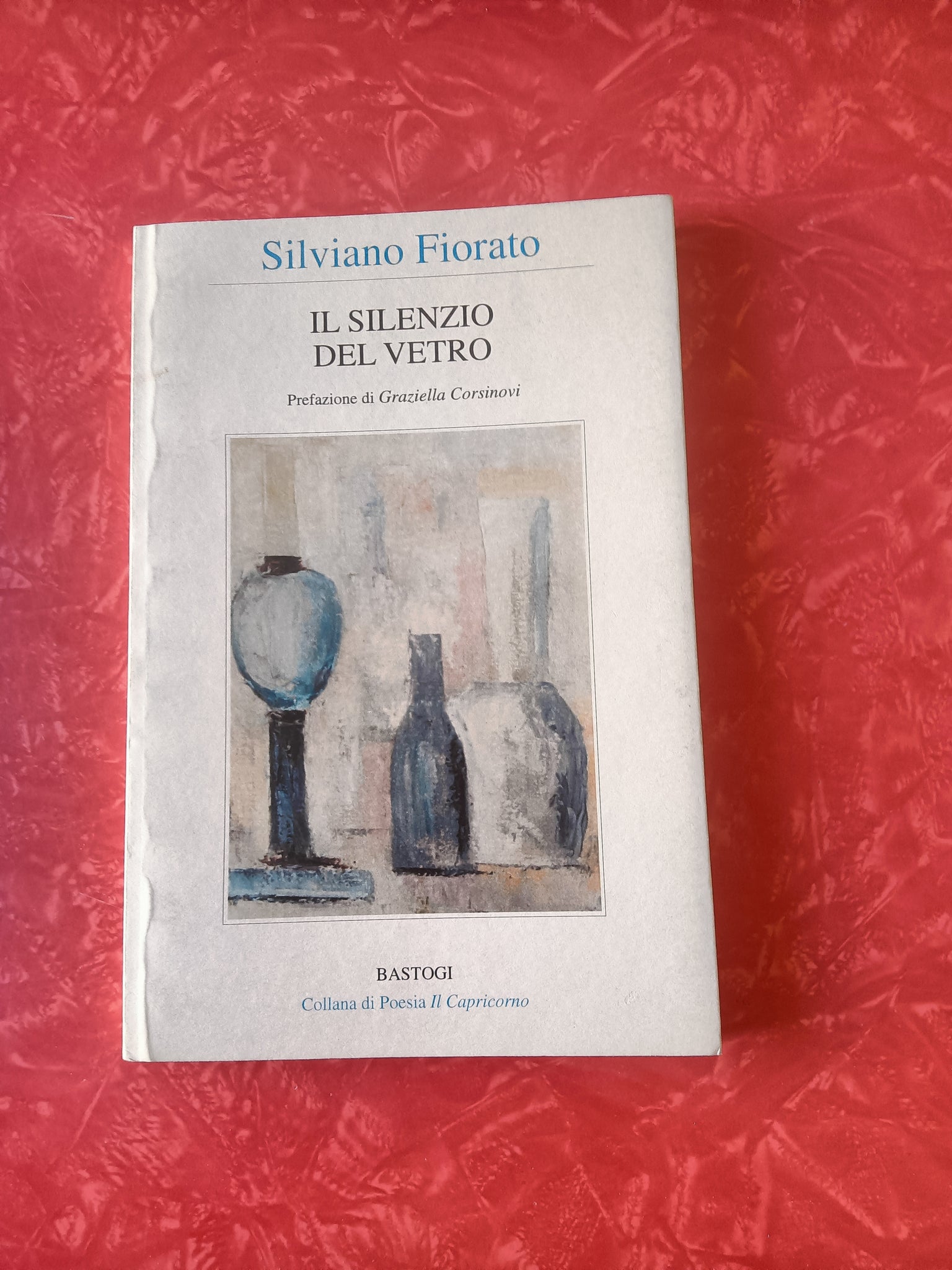 Il silenzio del vetro | Silviano Fiorato