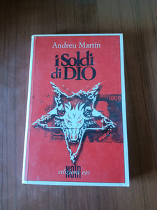 I soldi di Dio | Andreu Martìn - Edizioni e/o