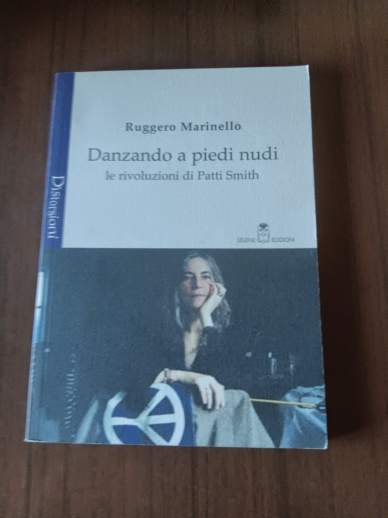 Danzando a piedi nudi. Le rivoluzioni di Patti Smith | Ruggero Marinello