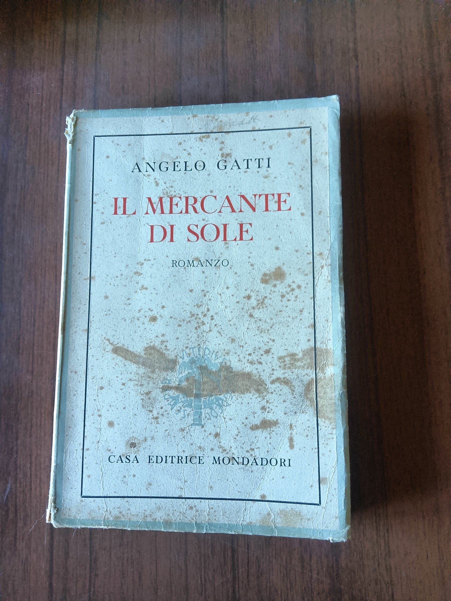 Il mercante di sole | Angelo Gatti - Mondadori