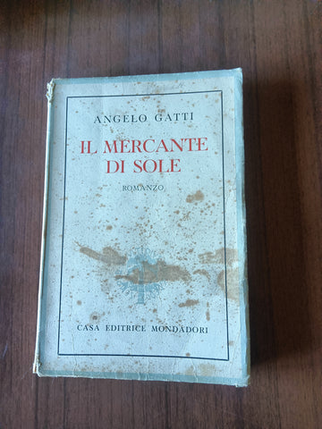 Il mercante di sole | Angelo Gatti - Mondadori