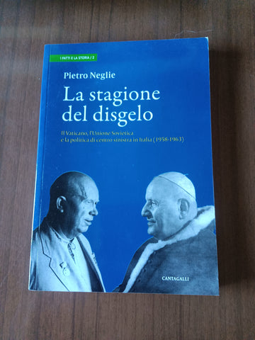 La Stagione del disgelo | Pietro Neglie