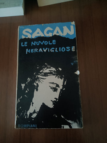 Le nuvole meravigliose | Françoise Sagan - Bompiani