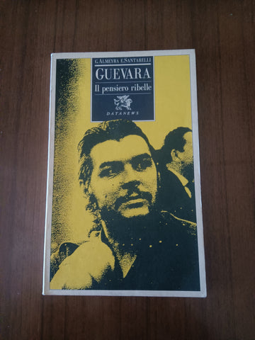 Il pensiero ribelle | Guevara