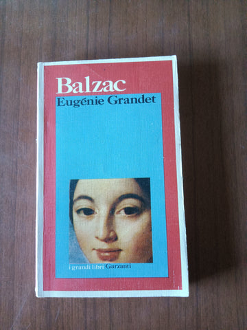 Eugenie Grandet | Balzac - Garzanti