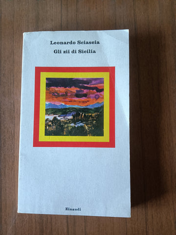 Gli zii di Sicilia | Leonardo Sciascia - Einaudi