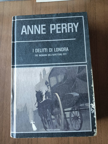 I delitti di Londra | Anne Perry - Mondadori