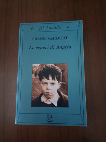 Le ceneri di Angela | Frank McCourt - Adelphi